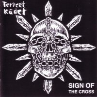 Terveet Kadet - Sign Of The Cross (1995)