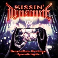 Kissin\' Dynamite - Generation Goodbye - Dynamite Nights (2017)