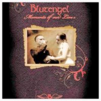 Blutengel - Moments Of Our Live\'s (2008)