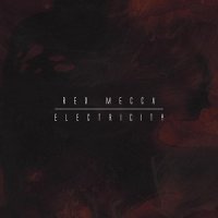 Red Mecca - Electricity (2015)