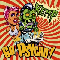 Kemp - Go Psycho (2015)  Lossless