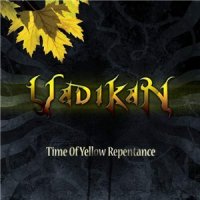 Vadikan - Time Of Yellow Repentance (2008)