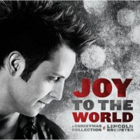 Lincoln Brewster - Joy to the World (2012)