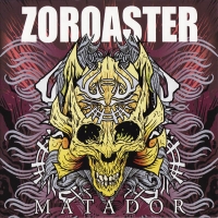 Zoroaster - Matador (2010)