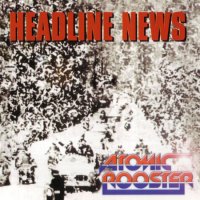 Atomic Rooster - Headline News [Reissue 1994] (1983)  Lossless