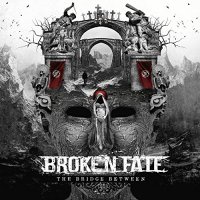 Broken Fate - The Bridge Between (2015)