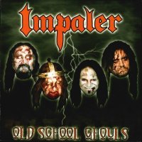 Impaler - Old School Ghouls (2002)