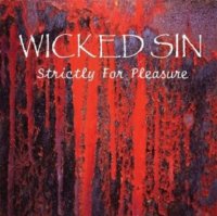 Wicked Sin - Strictly for Pleasure (2010)
