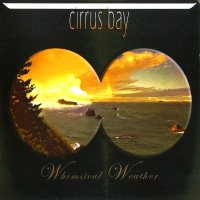 Cirrus Bay - Whimsical Weather (2012)