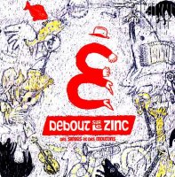 Debout Sur Le Zinc - Des Singes Et Des Moutons (2004)