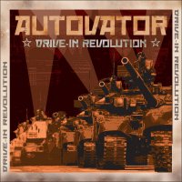 Autovator - Drive - In Revolution (2012)