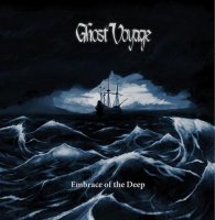 Ghost Voyage - Embrace Of The Deep (2009)