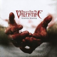 Bullet For My Valentine - Temper Temper (Deluxe Edition) (2013)  Lossless