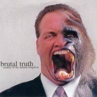 Brutal Truth - Sounds Of The Animal Kingdom (1997)