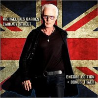 Michael Des Barres - Carnaby Street Encore Edition (2013)