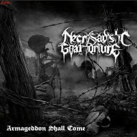 Necrosadistic Goat Torture - Armageddon Shall Come (2012)