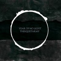 Year Of No Light / Thisquietarmy - Year Of No Light / Thisquietarmy (Split) (2012)