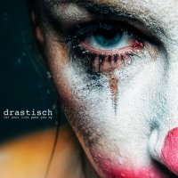 Drastisch - Let Your Life Pass You By (2013)  Lossless