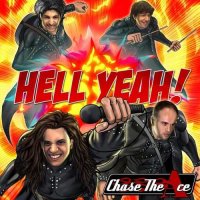 Chase The Ace - Hell Yeah (2015)