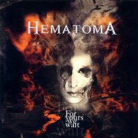 Hematoma - For Yours We Wait (2005)