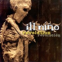 Ill Nino - Revolution Revolucion [Limited Edition] (2002)