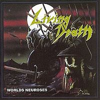 Living Death - World Neuroses (1988)  Lossless