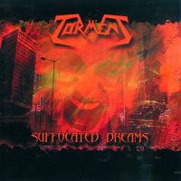 Torment - Suffocated Dreams (Reissued 2013) (2008)