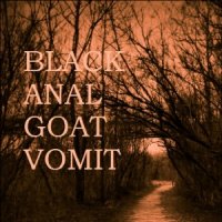 Black Anal Goat Vomit - Heaven (2008)