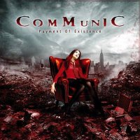 Communic - Payment Of Existence (2008)