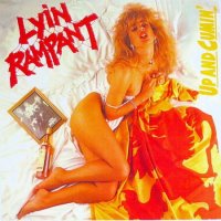 Lyin Rampant - Up And Cumin\' (Reissue 2008) (1987)