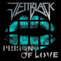 JettBlack - Prison Of Love (2012)