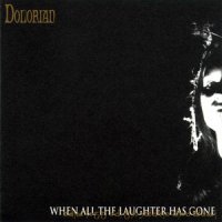 Dolorian - When All The Laughter Has Gone (1999)