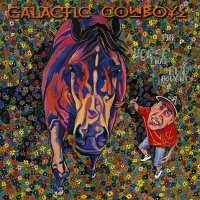 Galactic Cowboys - The Horse That Bud Bought (1997)