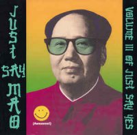 VA - Just Say Mao (Volume III Of Just Say Yes) (1989)