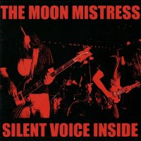 The Moon Mistress - Silent Voice Inside (2012)