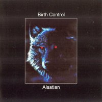 Birth Control - Alsatian (2003)  Lossless