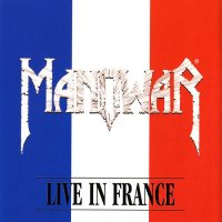 Manowar - Live In France (1999)  Lossless