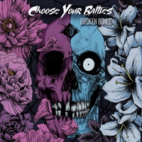 Choose Your Battles - Broken Bones (2016)