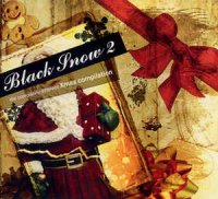 VA - Black Snow 2 - The Completely Different Xmas Compilation (2010)