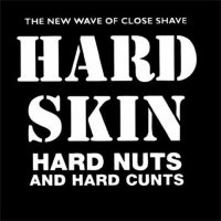 Hard Skin - Hard Nuts And Hard Cunts (1996)