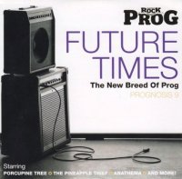 V/A - Classic Rock Presents Prog: Prognosis 9 (Future Times: The New Breed Of Prog) (2010)  Lossless