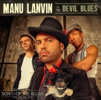 Manu Lanvin  The Devil Blues - Sons Of the Blues (2015)
