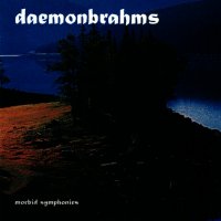 Daemonbrahms - Morbid Symphonies (2001)