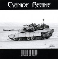 Cyanide Regime - Visions Of Order (2007)