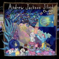 Andrew Jackson Jihad - Christmas Island (2014)