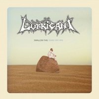 Lubricant - Swallow This (2017)