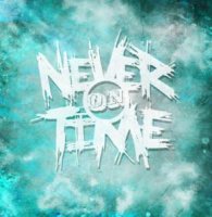 Never on Time - Never on Time (2012)