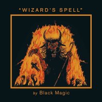 Black Magic - Wizard\'s Spell (2014)