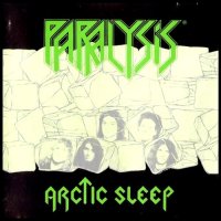 Paralysis - Arctic Sleep (1991)