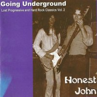 Honest John - Going Underground - Lost Progressive And Hard Rock Classics Vol. 2 (2003)